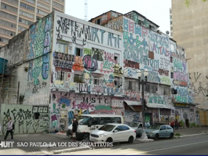 7 à 8: São Paulo, la loi des squatteurs